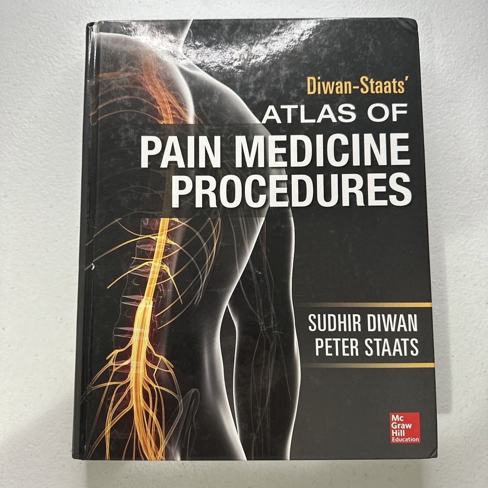 Atlas of Pain Medicine Procedures by Peter Staats and Sudhir Diwan (2014,…