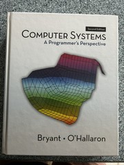 Computer Systems : A Programmer’s Perspective by Randal Bryant and David…