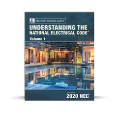 Mike Holts Illustrated Guide to Understanding the National Electrical Co – GOOD