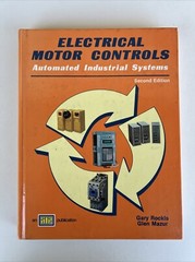 Electrical Motor Controls by Glen A. Mazur and Gary Rockis (1996, Hardcover)