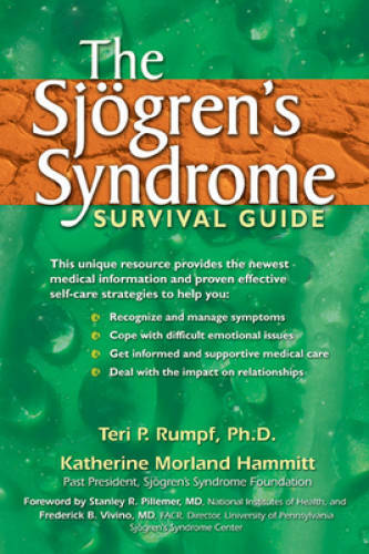 The Sjogren’s Syndrome Survival Guide – Paperback By Rumpf, Teri P. – GOOD