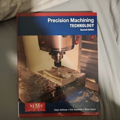 Mindtap Course List Ser.: Precision Machining Technology by Eric S. Hopewell,…