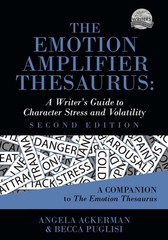 Angela Ackerman Becca Puglisi The Emotion Amplifier Thesaurus (Paperback)