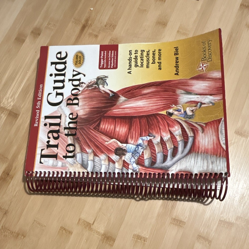 Trail Guide to the Body Revised Spiral Textbook 2014 Andrew Biel Robin Dorn