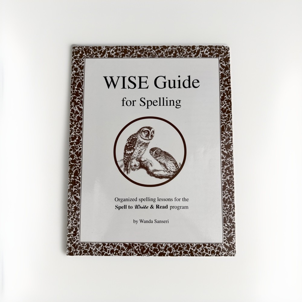 WISE Guide For Spelling Book Spell To Write And Read Homeschool Sanseri LIKE NEW