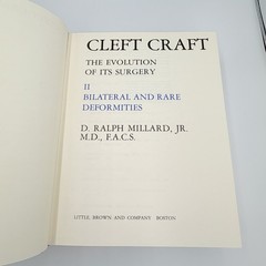 Cleft Craft Vol 2 Evolution Of Its Surgery The Unilateral Deformity Millard 1977