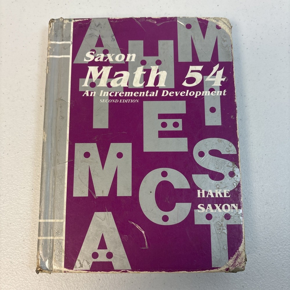 Saxon Math 54: An Incremental Development 2nd Edition Stephen Hake – Rough Shape