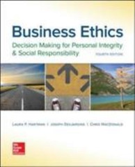 Business Ethics: Decision Making for Personal Integrity & Social Responsibility