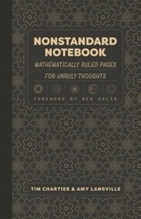 Nonstandard Notebook: Mathematically Ruled Pages for Unruly Thoughts by Chartier