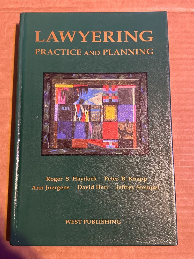 American Casebook Ser.: Lawyering : Practice and Planning by Jeffrey W. Stempel,