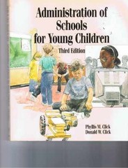 Administration of Schools for – Paperback, by Click Phyllis M.; – Very Good
