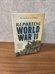 Reporting World War II: The 75th Anniversary Edition (Library of America) SEALED