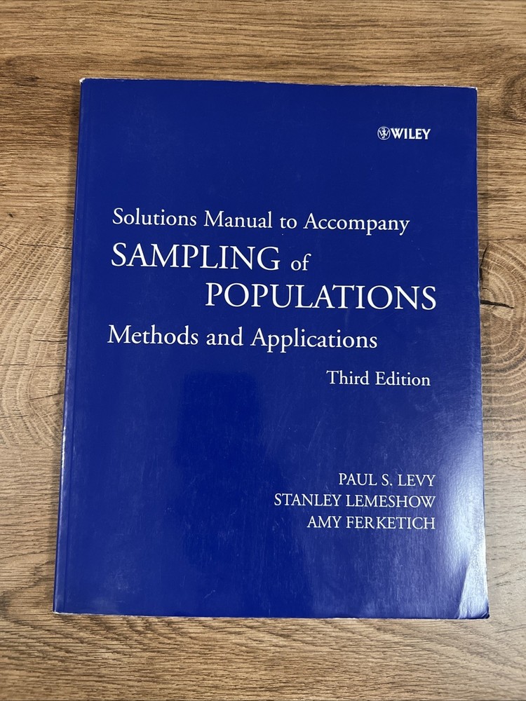 Wiley Series in Survey Methodology Ser.: Sampling of Populations, Solutions…