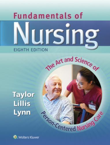 Fundamentals of Nursing 8th Eighth Edition Wolters Kluwer Carol Taylor