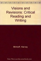 Visions and Revisions: Critical Reading and Writing