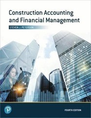 Construction Accounting and Financial Management Steven Peterson= 9780135232873