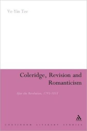 Coleridge, Revision And Romanticism: After The Revolution, 1…