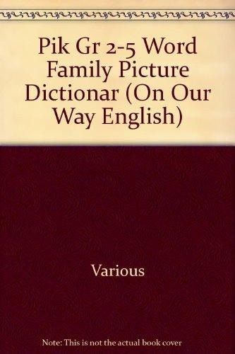 Pik Gr 2-5 Rigby Word Family Picture Dictionary (On Our Way English) (Rigby On O