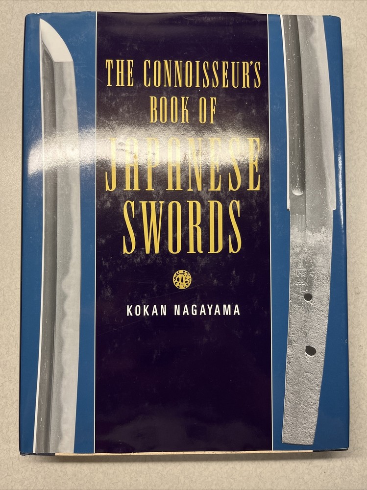 The Connoisseurs Book of Japanese Swords By Kokan Nagayama 1st print