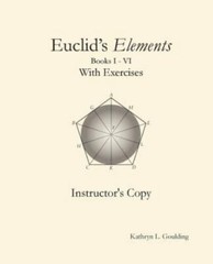Euclid’s Elements with Exercises Instructor’s Copy by Goulding, Kathryn, Like…