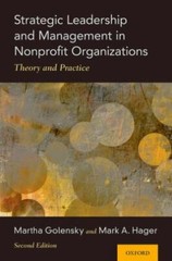 Strategic Leadership and Management in Nonprofit Organizations: Theory and Pract