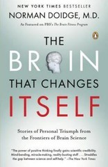 The Brain That Changes Itself: Stories of Personal- paperback, MD, 9780143113102