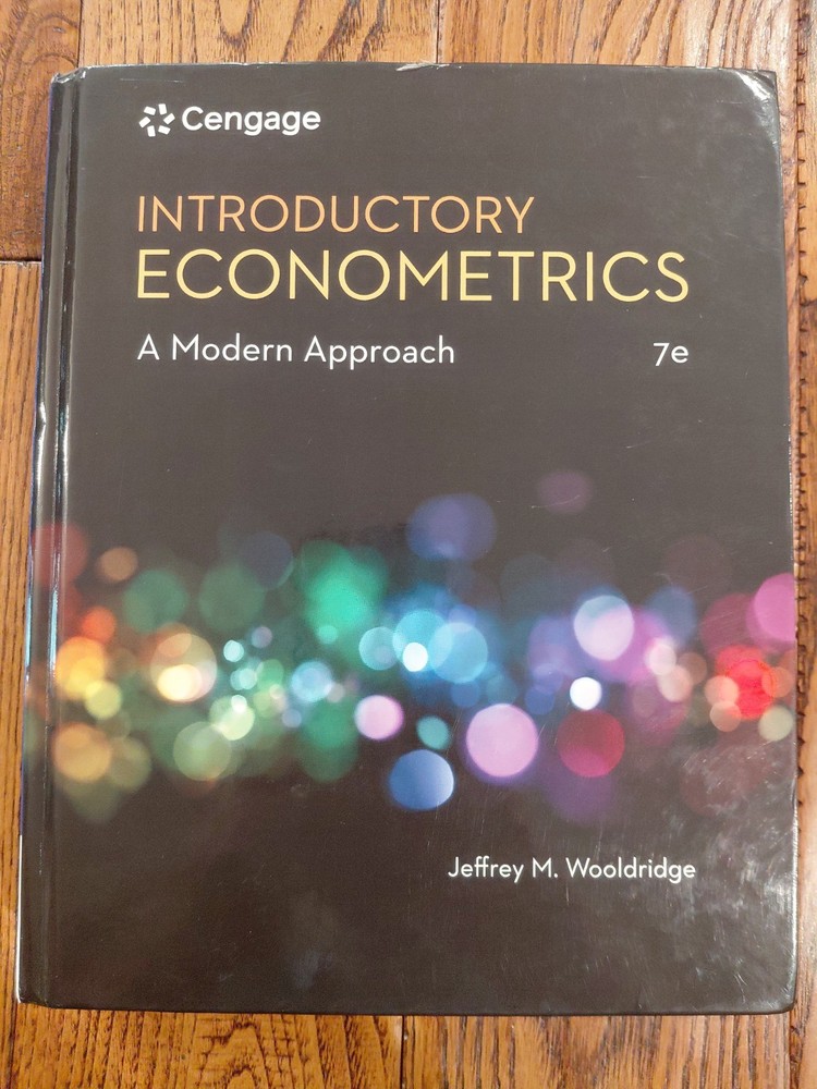 Introductory Econometrics : A Modern Approach by Jeffrey Wooldridge 7e