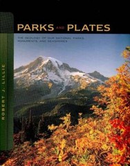 Parks and Plates: The Geology of Our National Parks, Monuments, a – VERY GOOD