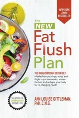 The New Fat Flush Plan – Hardcover By Gittleman, Ann Louise – VERY GOOD
