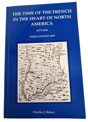 SIGNED – Time of the French in North America 1673-1818 By Charles Balesi, 3rd Ed