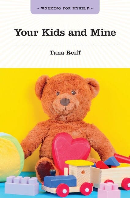 Your Kids And Mine