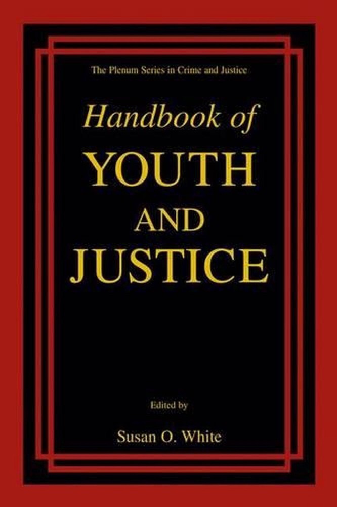 Handbook of Youth and Justice by Susan O. White (English) Hardcover Book