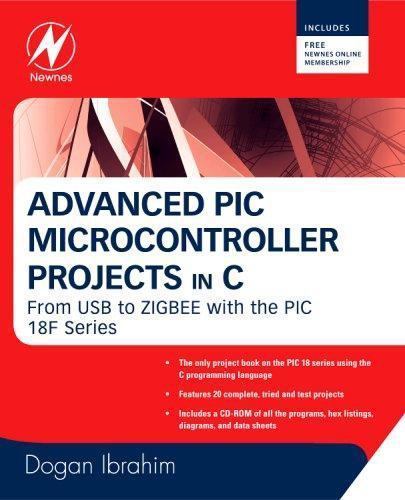 Advanced PIC Microcontroller Projects In C: From USB to RTOS With the PIC1 8…