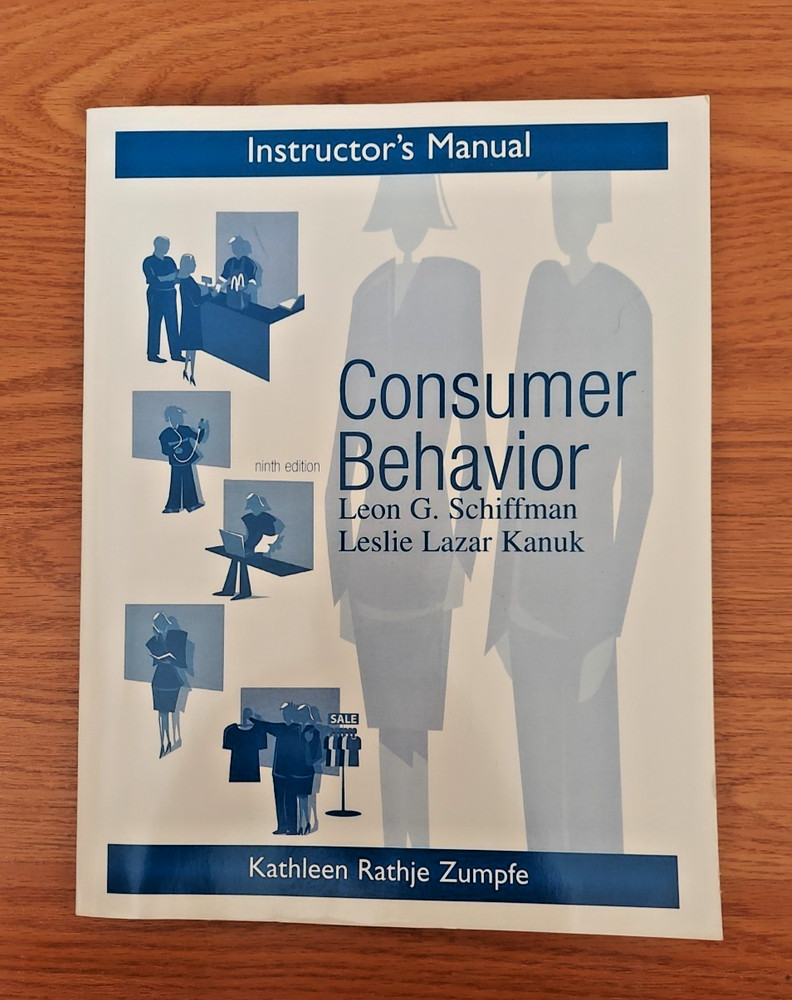 Instructor’s Manual Consumer Behavior 9th Edition By Shiffman & Kanuk 2007 Book