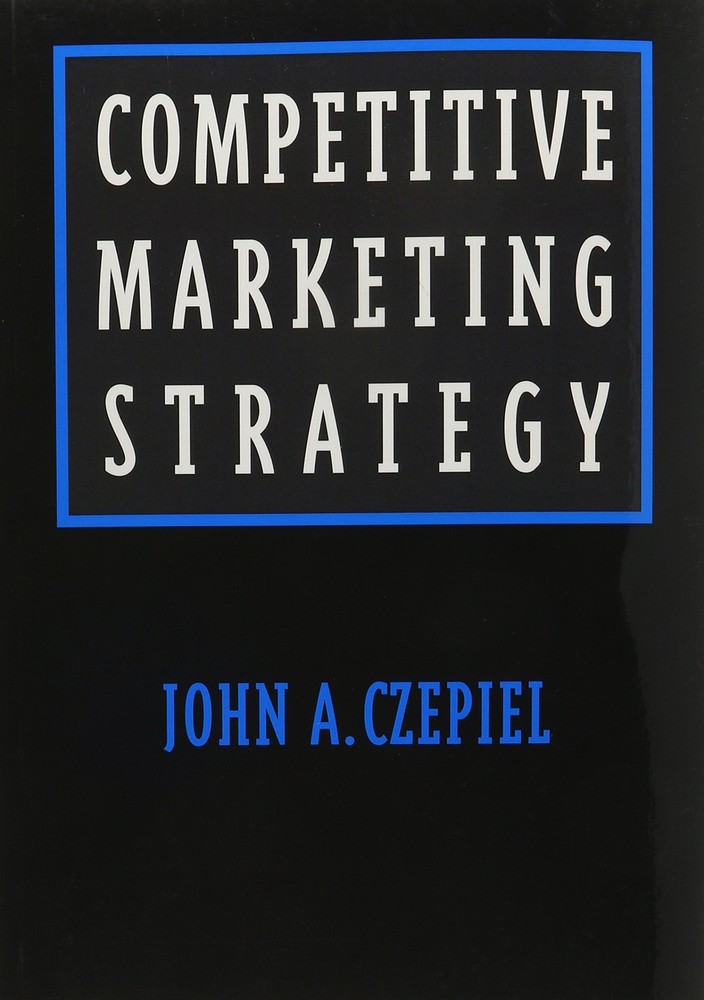Competitive Marketing Strategy (Prentice-Hall Series in Marketing)