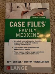 Case Files Family Medicine, Fourth Edition by Donald Briscoe, Bruce S. Britton,