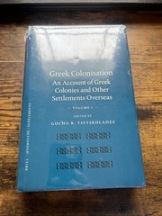Greek Colonisation: An Account of Greek Colonies and Other Settlements Overseas,
