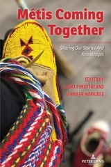 Métis Coming Together (Counterpoints: Studies in Criticality, 557) –