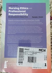 Nursing Ethics and Professional Responsibility in Advanced Practice by Pamela J.