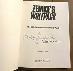 Zemke’s Wolfpack The 56th Fighter Group in World War II by W. Hess Autographed