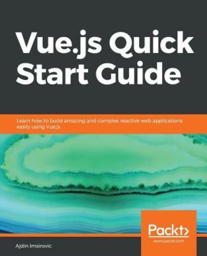 Vue Js Quick Start Guide