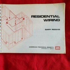 Residential wiring 1978 american technical society by Gary Rockis with guide