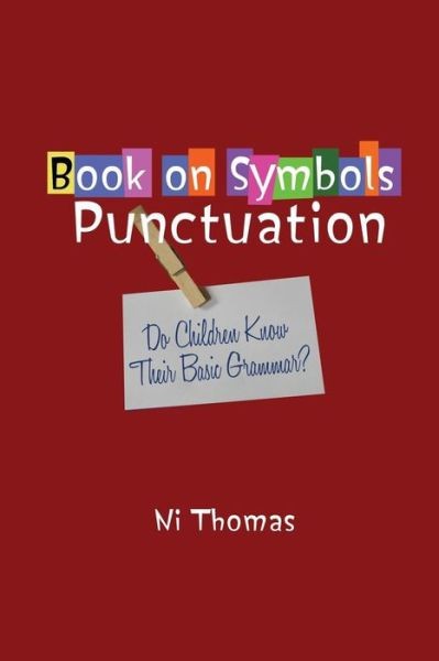 Book On Symbols Punctuation: Do Children Know Their Basic Gr…