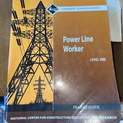 Power Line Worker Trainee Guide, Level 1 by NCCER 2011, Trade Paperback