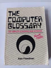 The Computer Glossary Complete Illustrated Desk Reference 4th Edition Ex Library