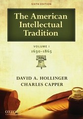 American Intellectual Tradition : Volume I: 1630-1865 by Charles Capper and …