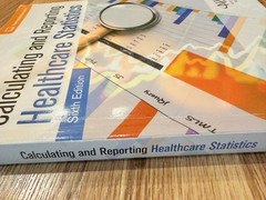 Calculating and Reporting Healthcare Statistics – Paperback – Susan White