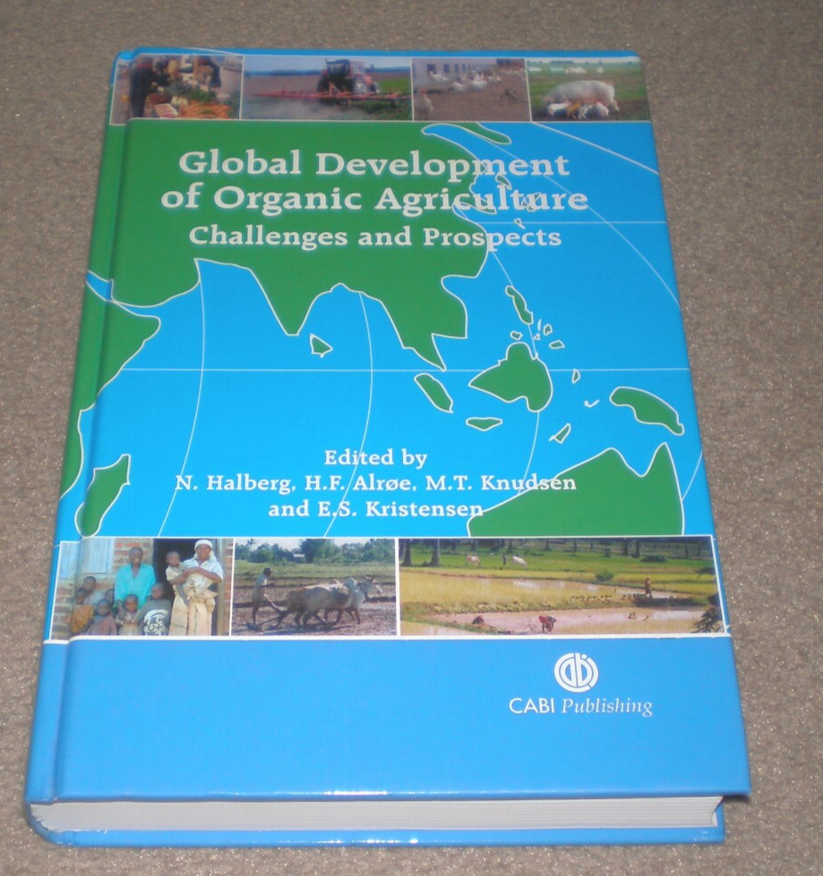 Global Development of Organic Agriculture Challenges and Prospects Book Halberg