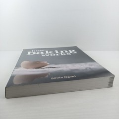 Paula Figoni How Baking Works Third Edition Wiley Paperback Baking Science