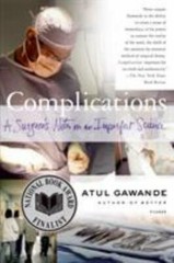 Complications: A Surgeon’s Notes on an I- 9780312421700, paperback, Atul Gawande